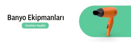 BANYO EKİPMANLARI